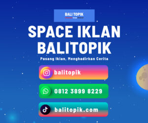 BALI TOPIK SPACE IKLAN