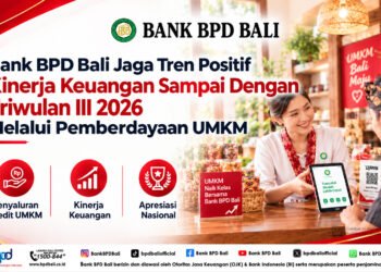 Bank BPD Bali Jaga Tren Positif Kinerja Keuangan Sampai Dengan Triwulan III 2026 Melalui Pemberdayaan UMKM